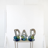 Father's Day Balloon Letter Tabletop Stack DAD
